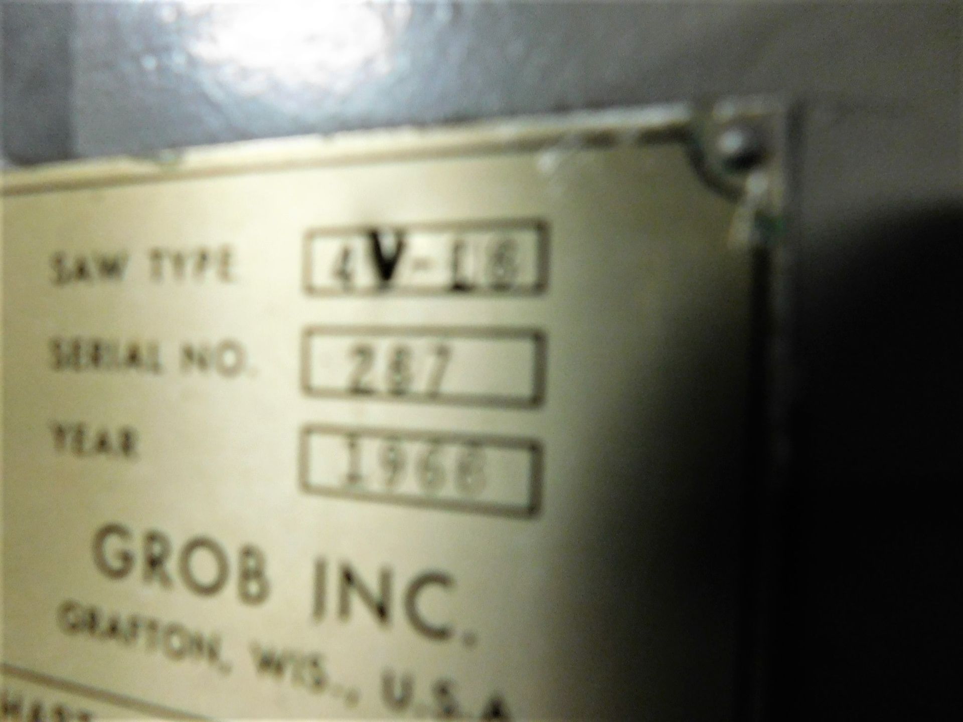 GROB 18" VERTICAL BAND SAW, MODEL 4V-18, S/N 287, 1968, RW-B BUTT WELDER - Image 4 of 8