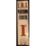 Tin plate painted LMS platform ticket sign 45 x 12 cm