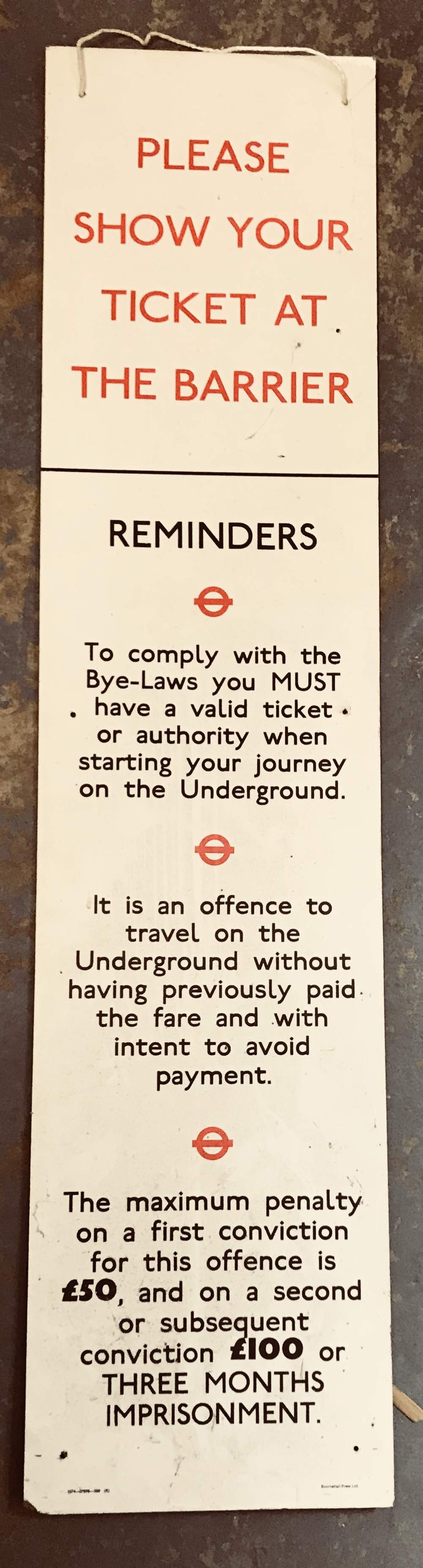 London Underground original ticket barrier sign c1980 89 x 21 cm CONDITION REPORT: