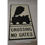 *Sign - "Crossing - No Gates", 24x48cm (Lot is subject to VAT)