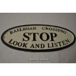 *"Railroad Crossing" sign (Stop, Look and Listen), 34x14cm (Lot subject to VAT)