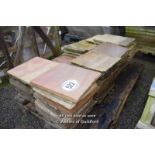 *PALLET OF APPROX SEVENTY FIVE ROUGH CUT INDIAN SANDSTONE PAVING SLABS, MAINLY 300 X 300