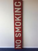 A large painted "No Smoking" sign. Est. £50 - £80.