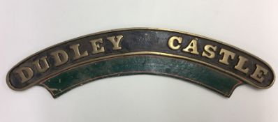 A painted brass nameplate "Dudley Castle". Est. £3