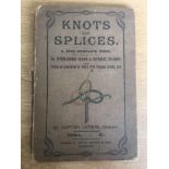 Knot & Splices A Very Complete Work - Captain Jutsum: 1903 RARE EARLY COPY