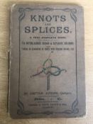 Knot & Splices A Very Complete Work - Captain Jutsum: 1903 RARE EARLY COPY