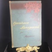 Greenhouse Management for Amateurs by W.J May 2nd edition L.Upcott Gill 1884