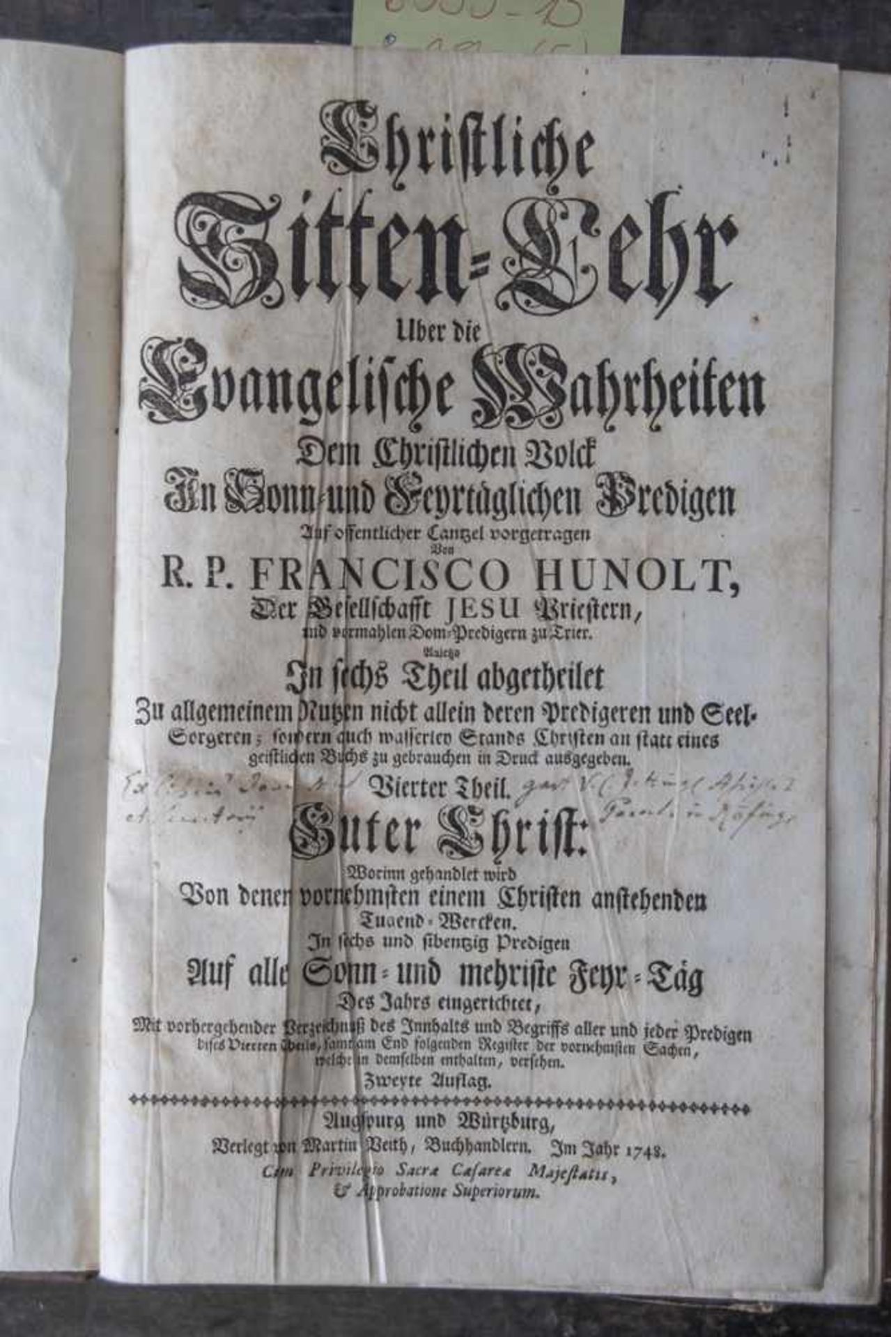 Hunolt, Franziskus, Christliche Sitten-Lehr über die Evangelische Warheiten (...). In sechs Theil - Image 6 of 6