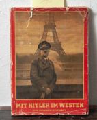 Hoffmann, Prof. Heinrich (Hrsg.), Mit Hitler im Westen, Zeitgeschichte-Verlag, Berlin, 1940,