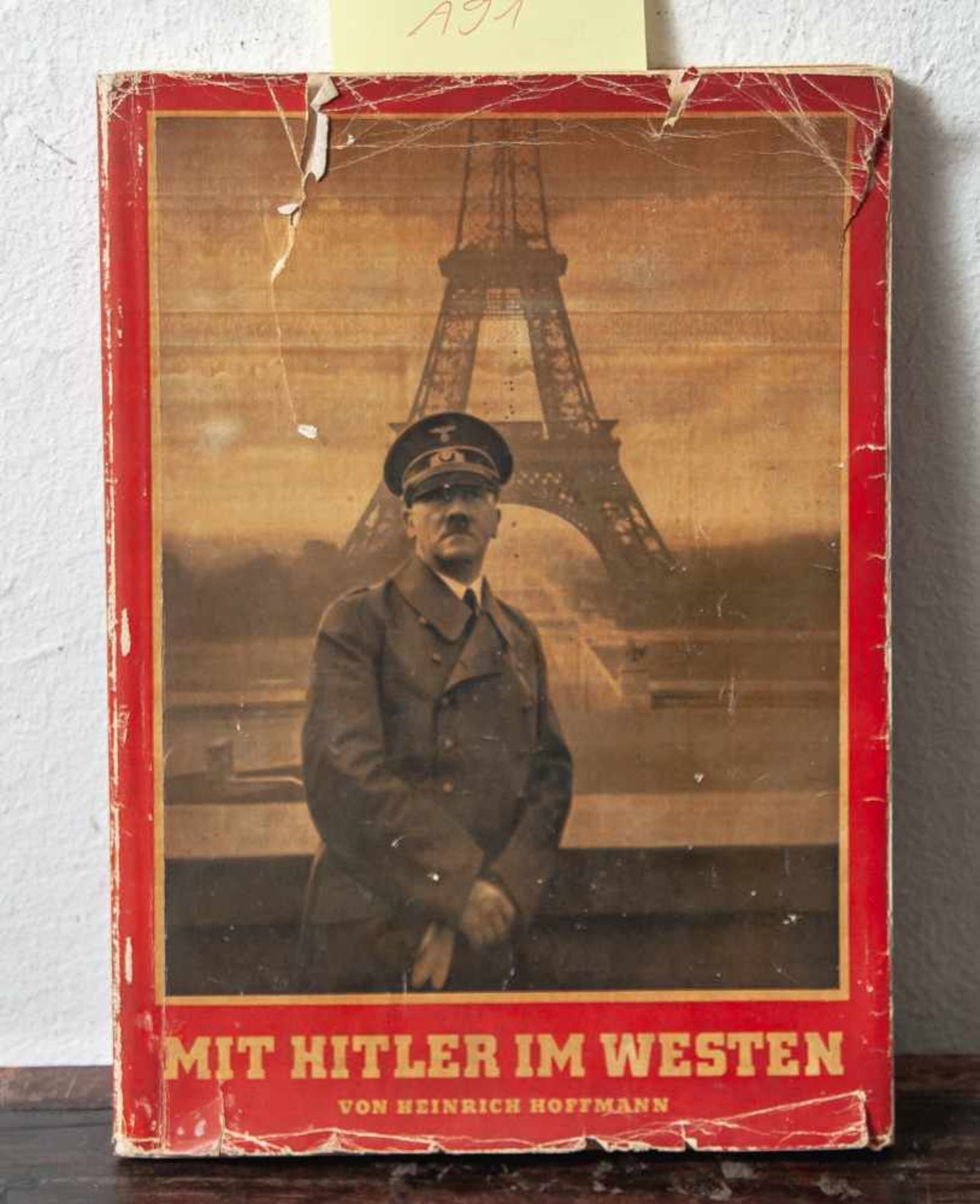 Hoffmann, Prof. Heinrich (Hrsg.), Mit Hitler im Westen, Zeitgeschichte-Verlag, Berlin, 1940,
