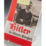 "Hitler in seinen Bergen" mit 86 Bilddokumenten von Heinrich Hoffmann,Reichsbildberichtserstatter