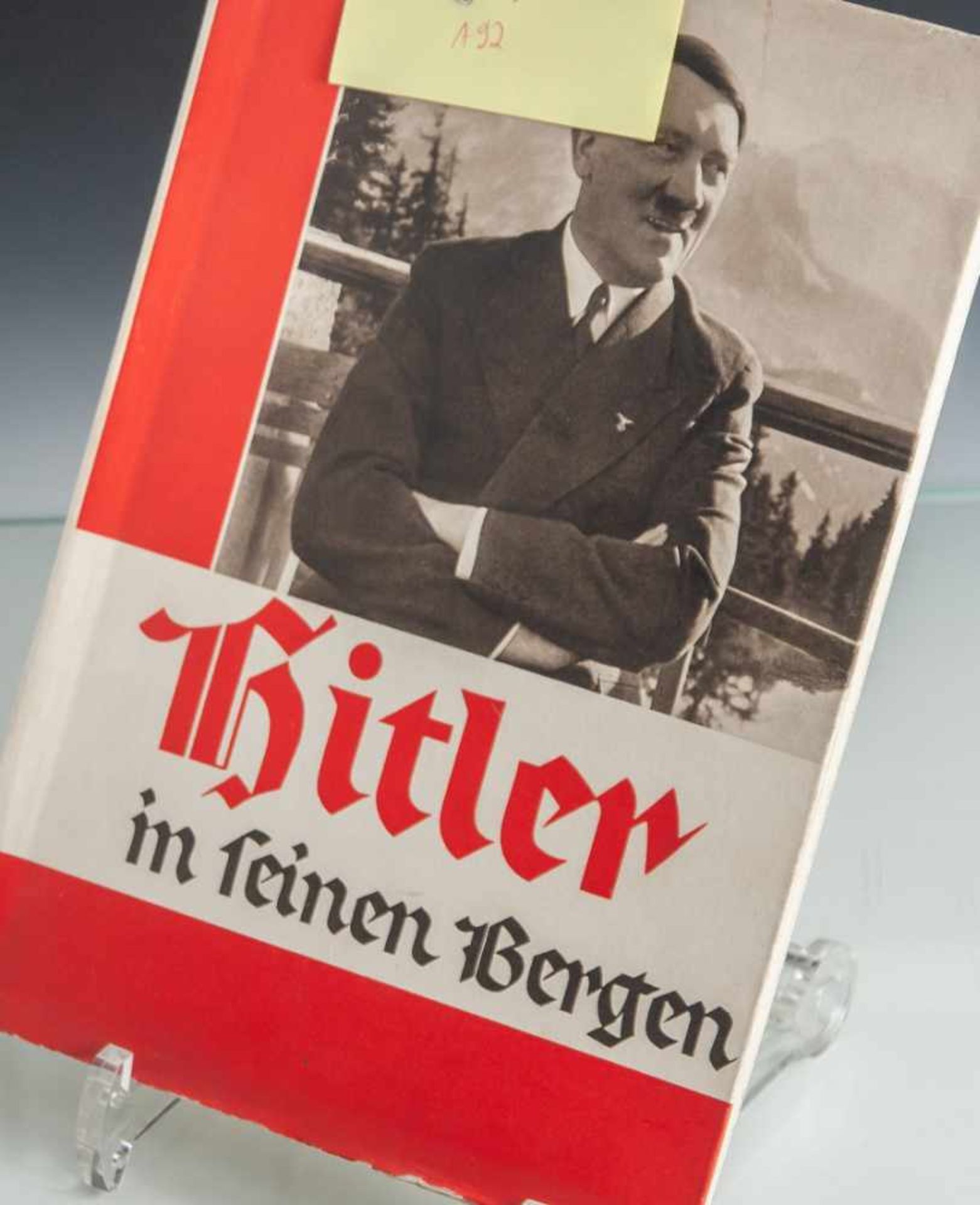 "Hitler in seinen Bergen" mit 86 Bilddokumenten von Heinrich Hoffmann,Reichsbildberichtserstatter