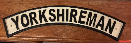 A Yorkshireman sign