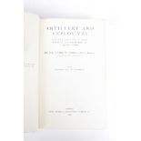 Noble Sir Andrew "Artillery and Explosives" First edition published by John Murray, London 1906,