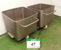 Two Stainless Steel Mobile Tubs / Tote Bins, each Approx. 620mm x 620mm x 540mm Internal capacity