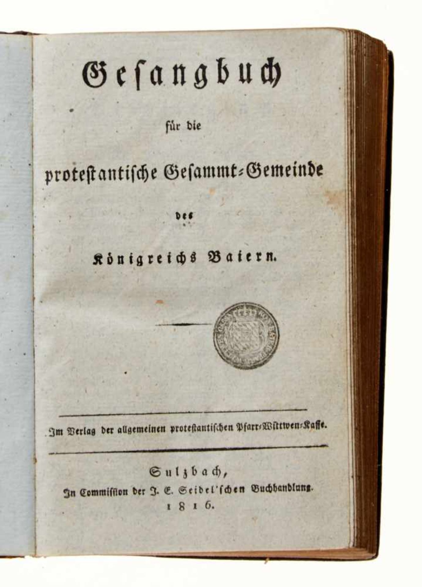 Sulzbach- Gesangbuch für die protestantische Kirche des Königreichs Bayern. Sulzbach,Seidel, 1849. - Bild 3 aus 3
