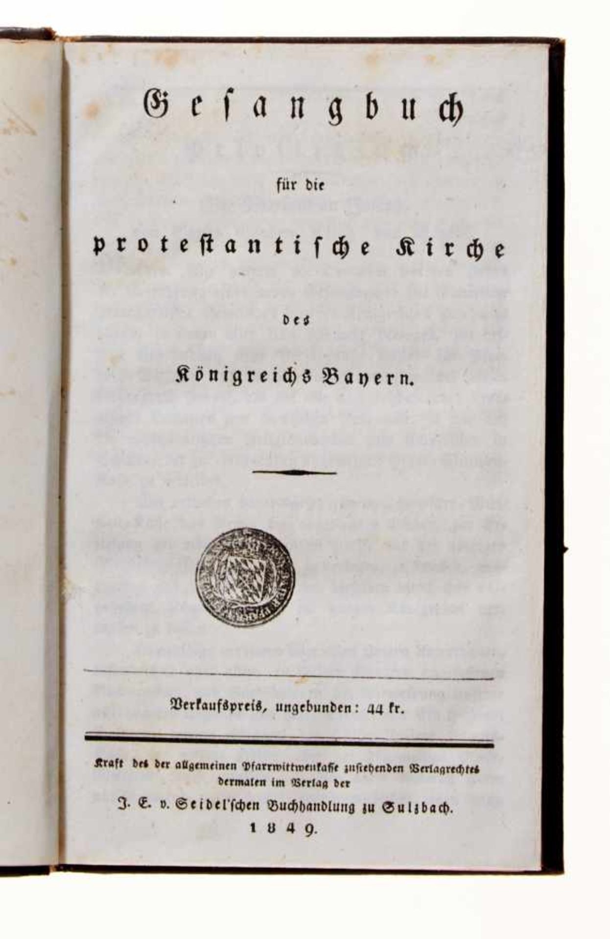 Sulzbach- Gesangbuch für die protestantische Kirche des Königreichs Bayern. Sulzbach,Seidel, 1849. - Bild 2 aus 3