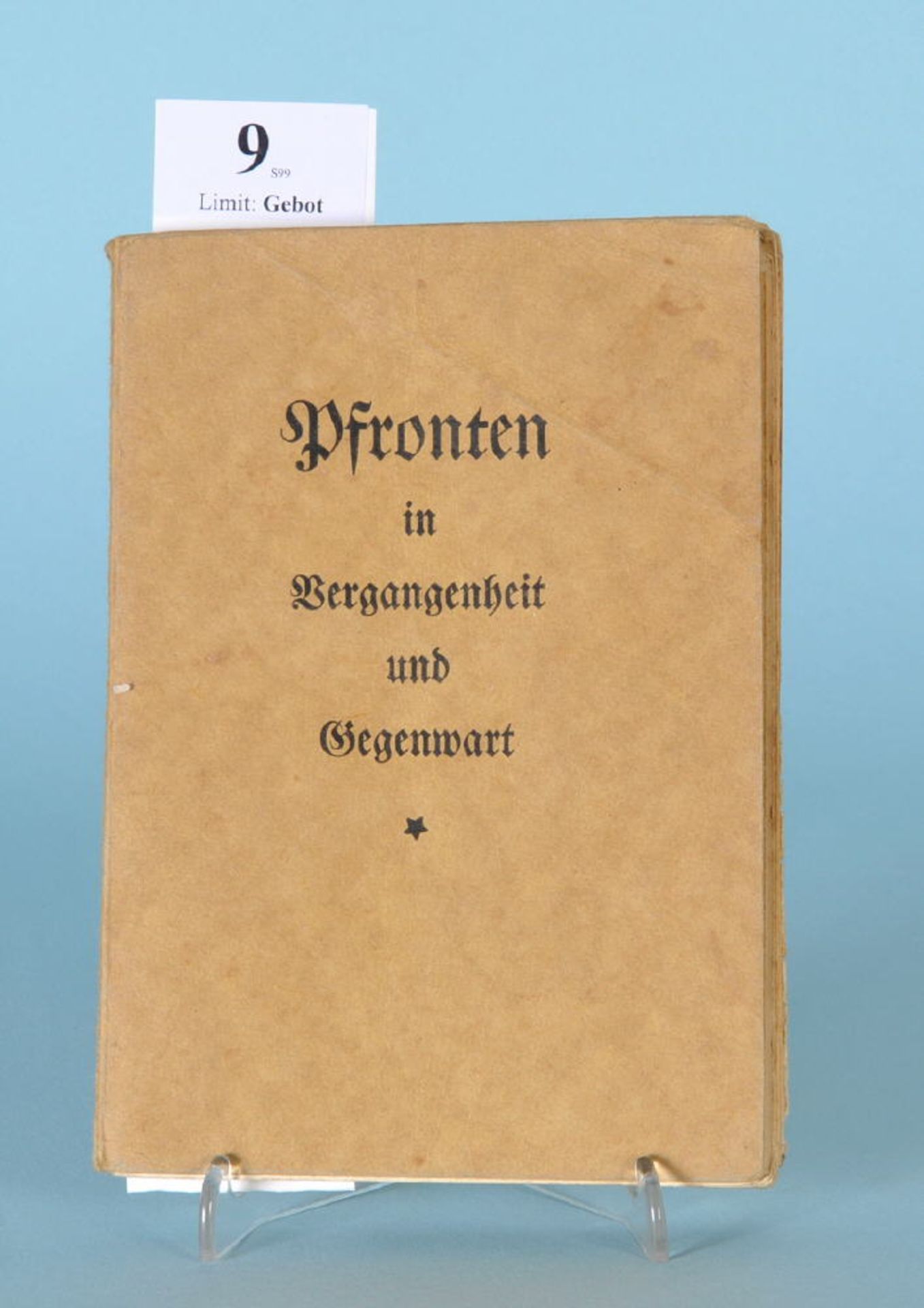 Doser, J. u. Holzner, L. "Pfronten in Vergangenheit und Gegenwart"2 Abb., 120 S., Vlg. J. Tröndle,