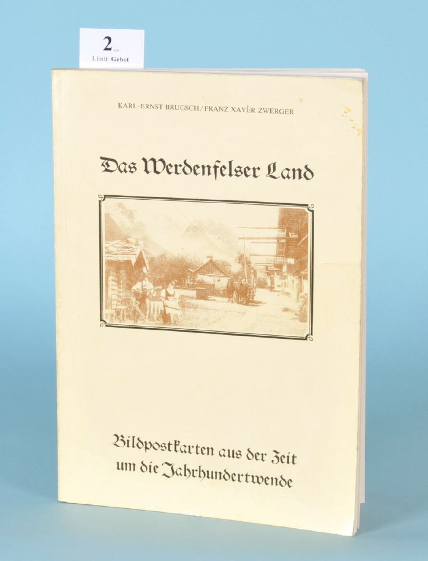 Brugsch, K.-E. u. Zwerger F. "Das Werdenfelser Land""Bildpostkarten aus der Zeit um die