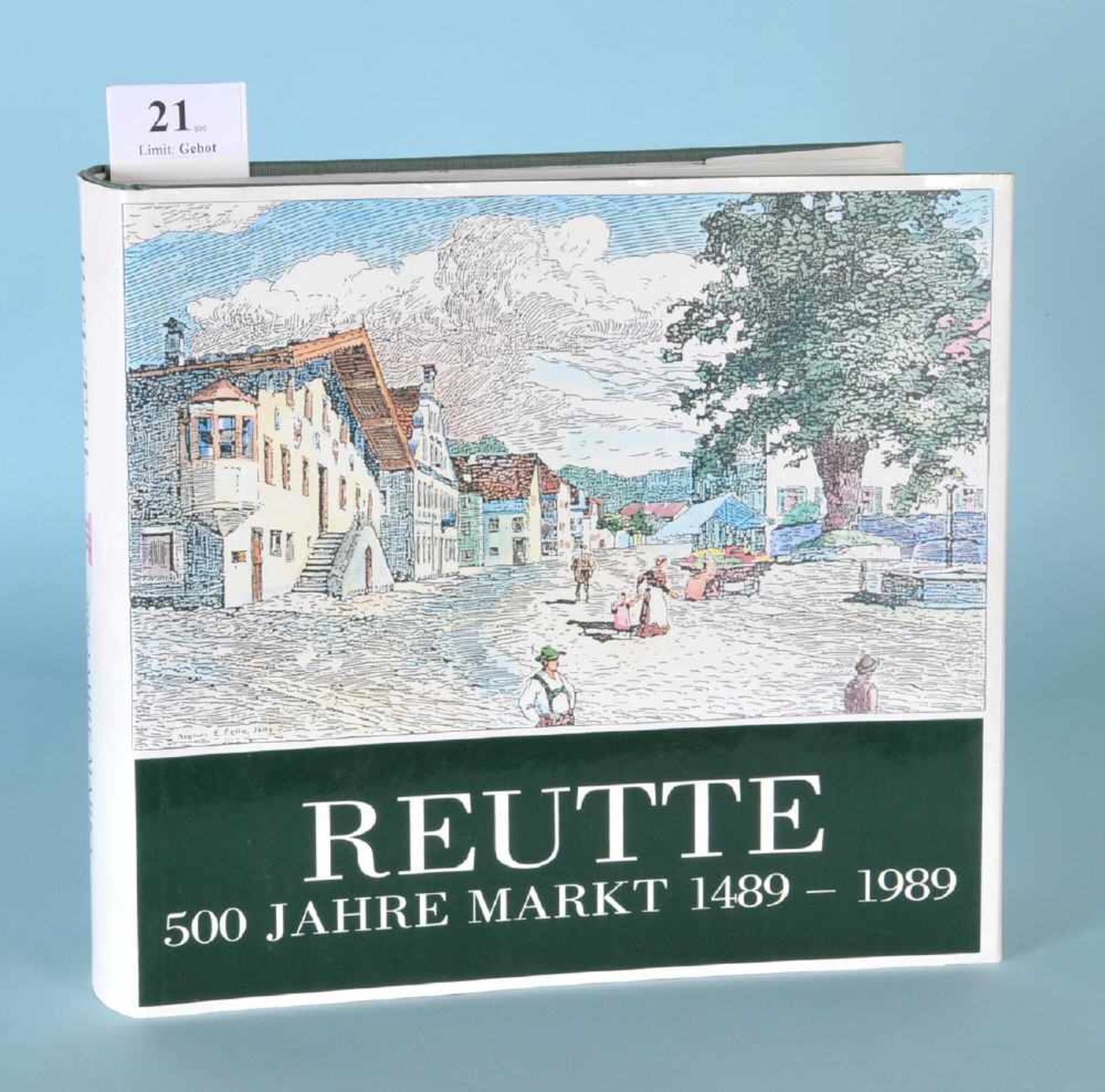 Reutte - 500 Jahre Markt 1489-1989zahlr., teilw. farb. Abb., 554 S., bei Tyrolia, Innsbruck, 1989,