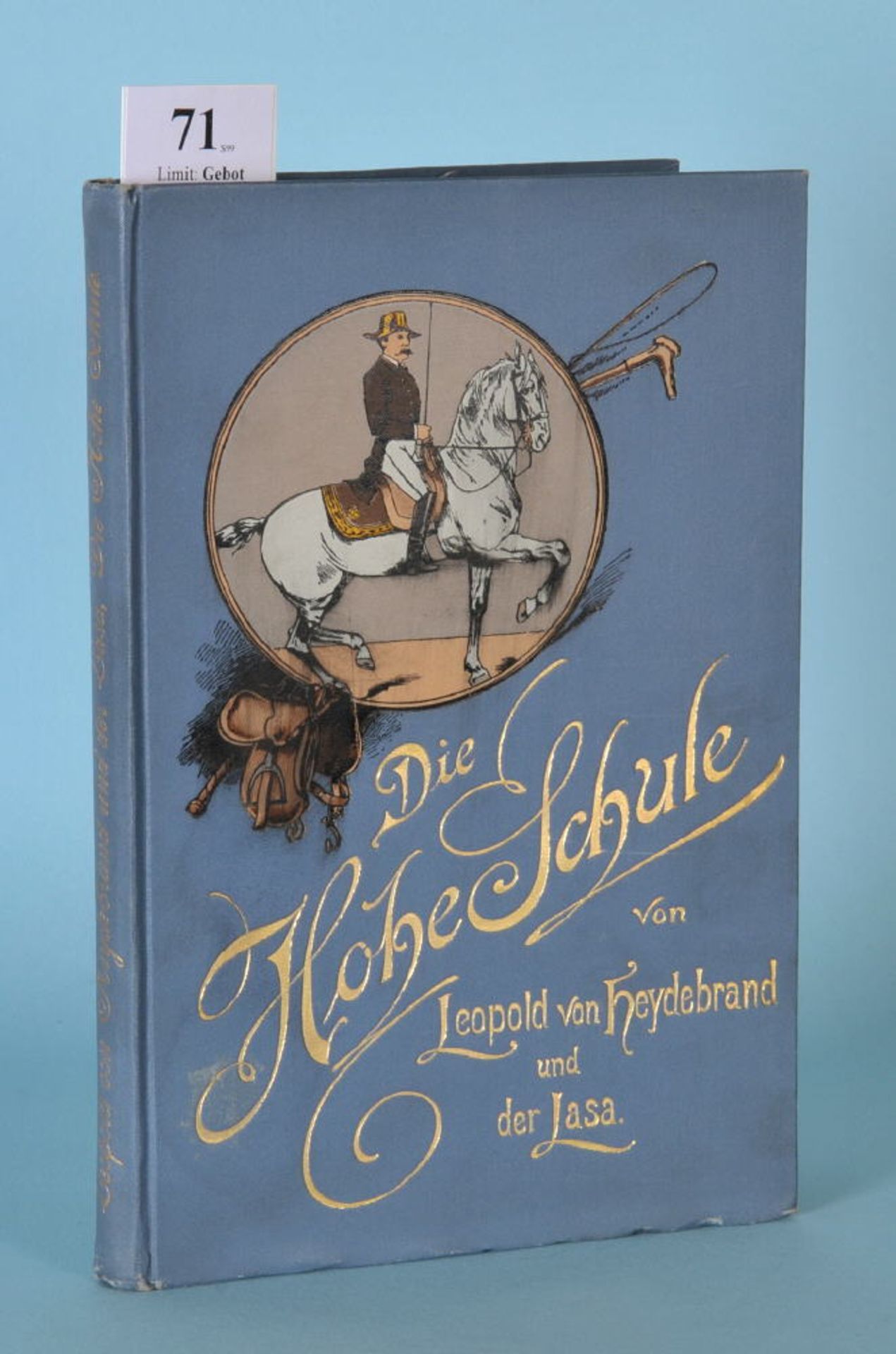 Heydebrand und der Lasa, L. von "Der Reitkunst hohe Schule...""...mit besonderer Rücksicht auf ihren
