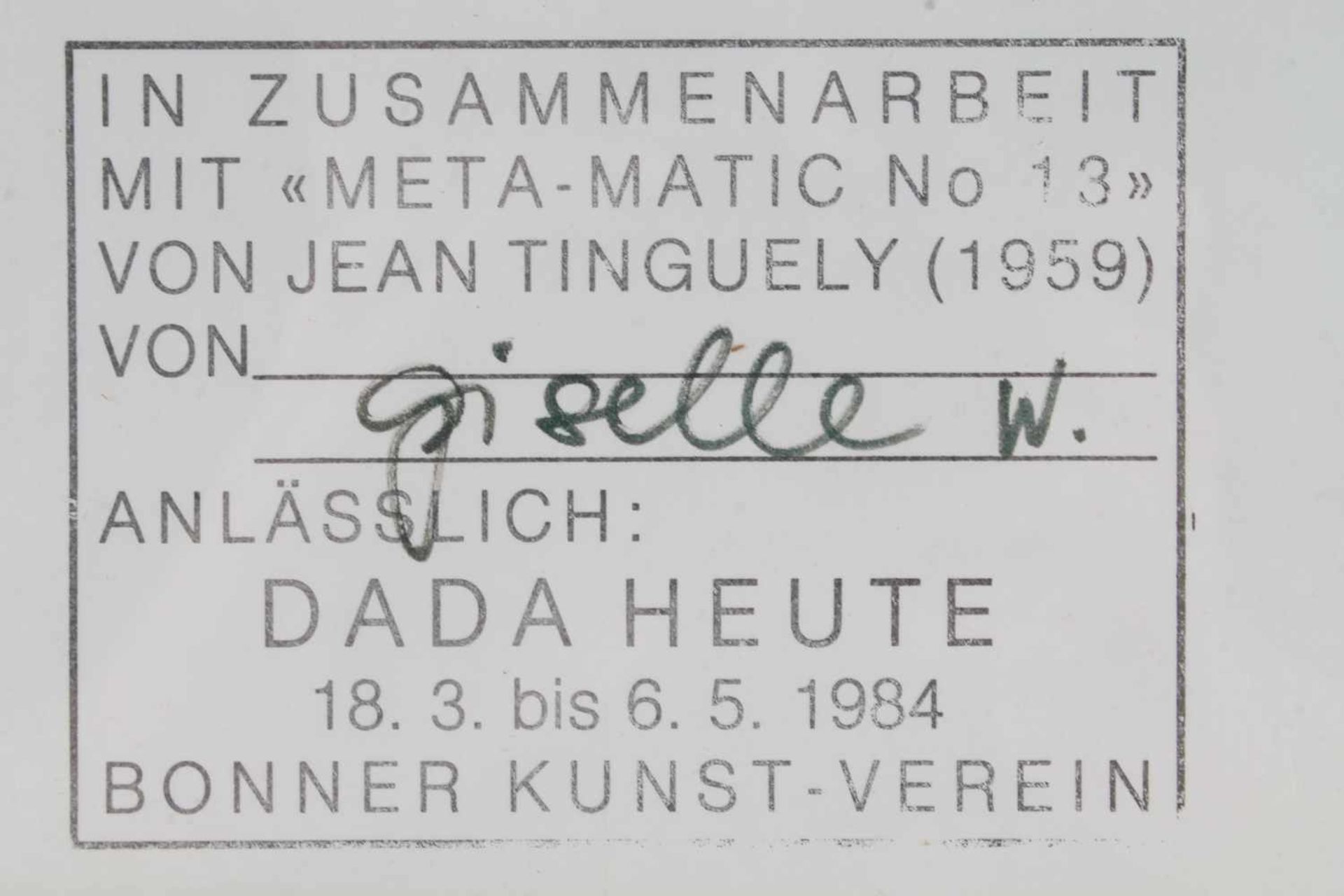 Jean TINGUELY (1925-1991) & Giselle W., Meta-Matic No. 13, Grafik, mit Stempel des Bonner - Bild 3 aus 3