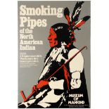 Advertising Poster Pipe Smoking North American Indian British Museum