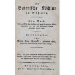 Neudecker,M.A.Die Baiersche Köchin in Böhmen. Ein Buch, das sowohl für Herrschafts-, als gewöhnliche