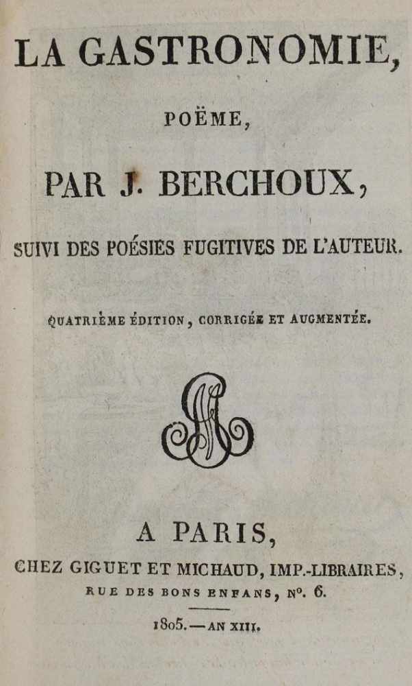 Berchoux,J.La gastronomie ou l'homme des champs a table. 4. ed. Paris, Giguet & Michaud 1805. Kl.8°. - Image 2 of 2