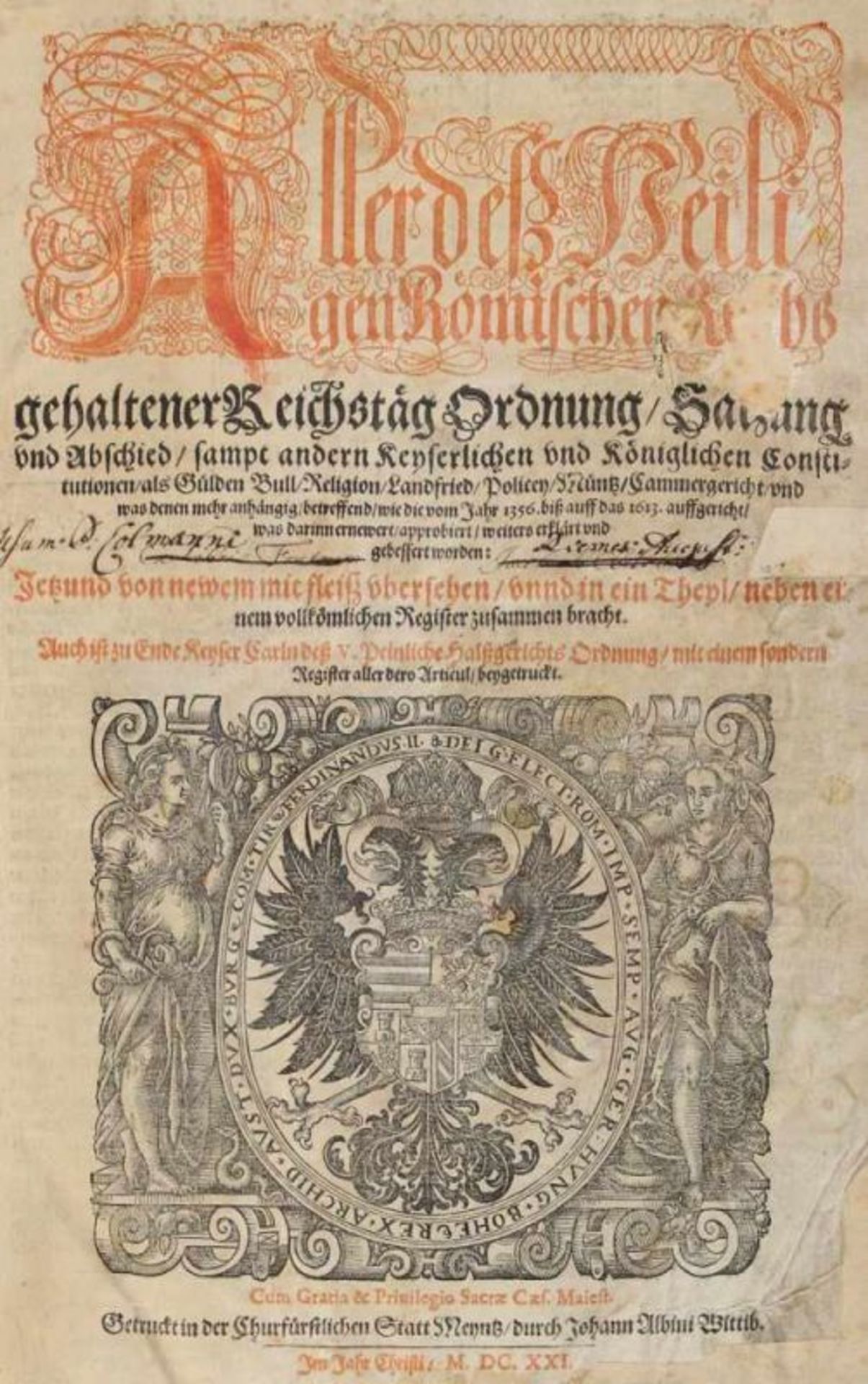 Aller deß Heiligen Römischen Reichsgehaltener Reichstäg Ordnung, Satzung und Abschied, sampt