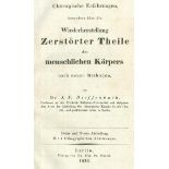 Dieffenbach,J.F.Chirurgische Erfahrungen, besonders über die Wiederherstellung zerstörter Theile des