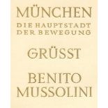 München,die Hauptstadt der Bewegung, grüßt Benito Mussolini. (Mchn., Schmidt 1937). Kl.4°. Mit 34