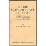 Vogtherr,K.Wohin führt die Relativitätstheorie? Krit. Betrachtungen v. physikal. u.