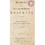 Ruckgaber,H.Geschichte der Frei- und Reichsstadt Rottweil. 2 in 3 Bdn. Rottweil, Rapp u. Englerth