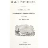 Italie pittoresque.Tableau historique et descriptif. 6 Tle. in 1 Bd. Paris, Costes 1834-36. Kl.4°.