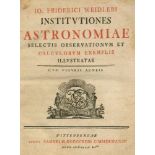 Weidler,J.F.Institutiones astronomiae. Selectis observationum et calculorum exemplis illustratae.