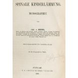 Heine,J.v.Spinale Kinderlähmung. Monographie. 2. umgearb. u. verm. Aufl. Stgt., Cotta 1860. Mit 14