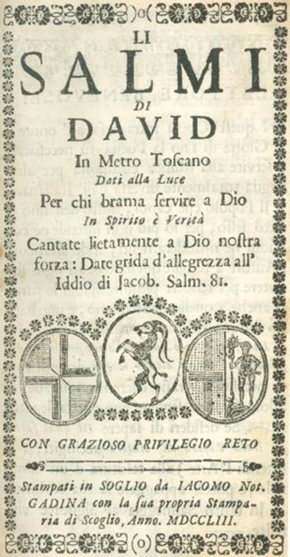 Salmi di David, Li,In Metro Toscano. Soglio, Gadina 1753. Mit zahlr. Noten. 2 Bl., 626 S., 3