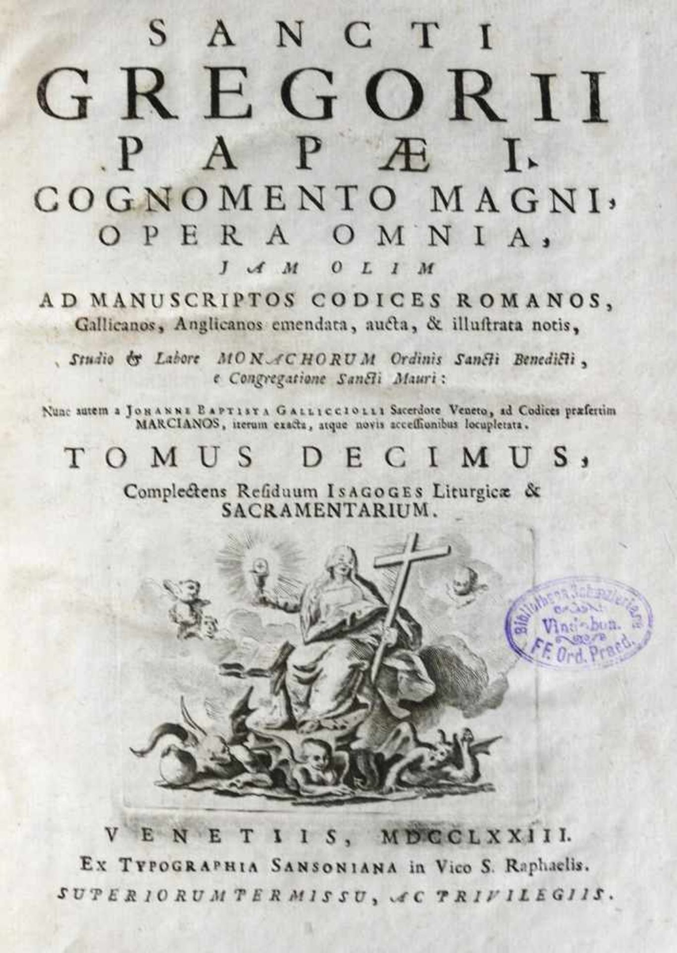 Gregor I., Papst.Opera omnia. Nunc autem a.J.B. Gallicciolli Iocupletata. 17 Bde. Venedig, F.Sansoni