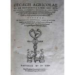 Agricola, Georg.De re metallica libri XII. Quibus officia, instrumenta, machinae, ac omnia denique