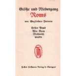 Ferrero, Guglielmo.Größe und Niedergang Roms. 6 Bände. Stuttgart, J. Hoffmann, 1913, 8°. Alle