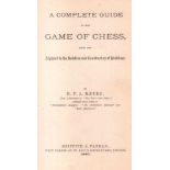 Meyer, H(einrich) F(riedrich) L(udwig).A complete guide to the game of chess, from the alphabet to