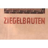 Architektur. Ziegelbauten.Hrsg. von der Fachgruppe Ziegelindustrie Berlin. Künstlerische Ausstattung