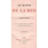 Meereskunde. Moquin - Tandon, Alfred.(Pseudonym Alfred Frédol.) Le Monde de la Mer. 2. Édition.