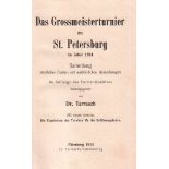 St. Petersburg 1914. Tarrasch, (S.) (Hrsg.)Das Grossmeisterturnier zu St. Petersburg im Jahre