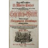 Luther, Martin.Sämtliche Schrifften u. Werke, Theils von ihm selbst Deutsch verfertiget, theils