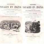 Schweiz / Frankreich. Töpffer, R(udolphe).Premiers & Nouveaux voyages en Zigzag. 2 Bände. I.