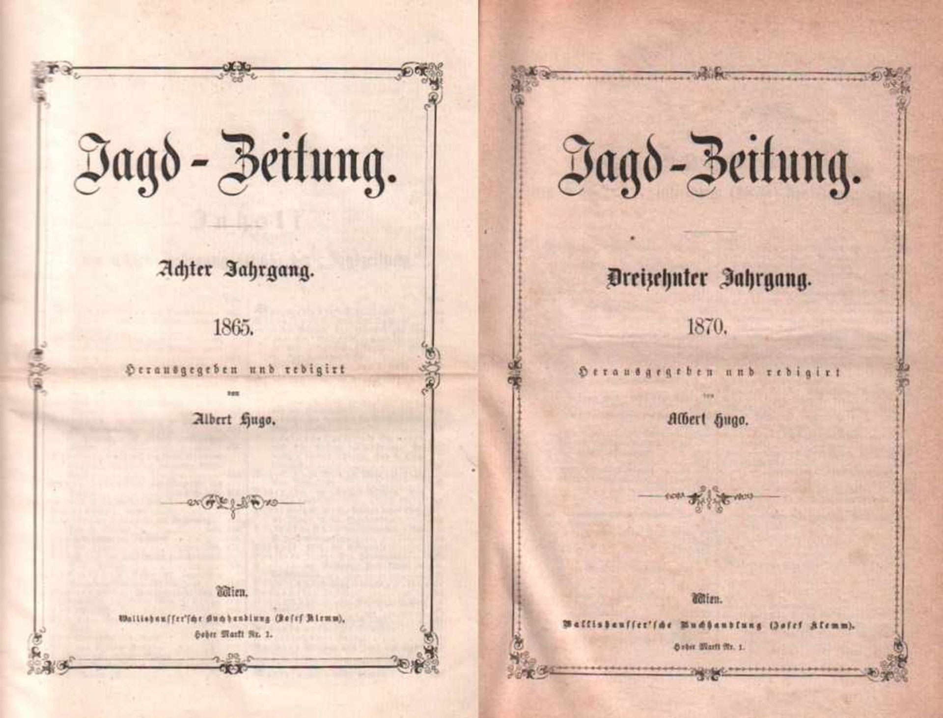 Jagd - Zeitung.Hrsg. und redigiert von Albert Hugo. Wien, Wallishausser. 8°. 8. Jahrg. 1865 - 13.