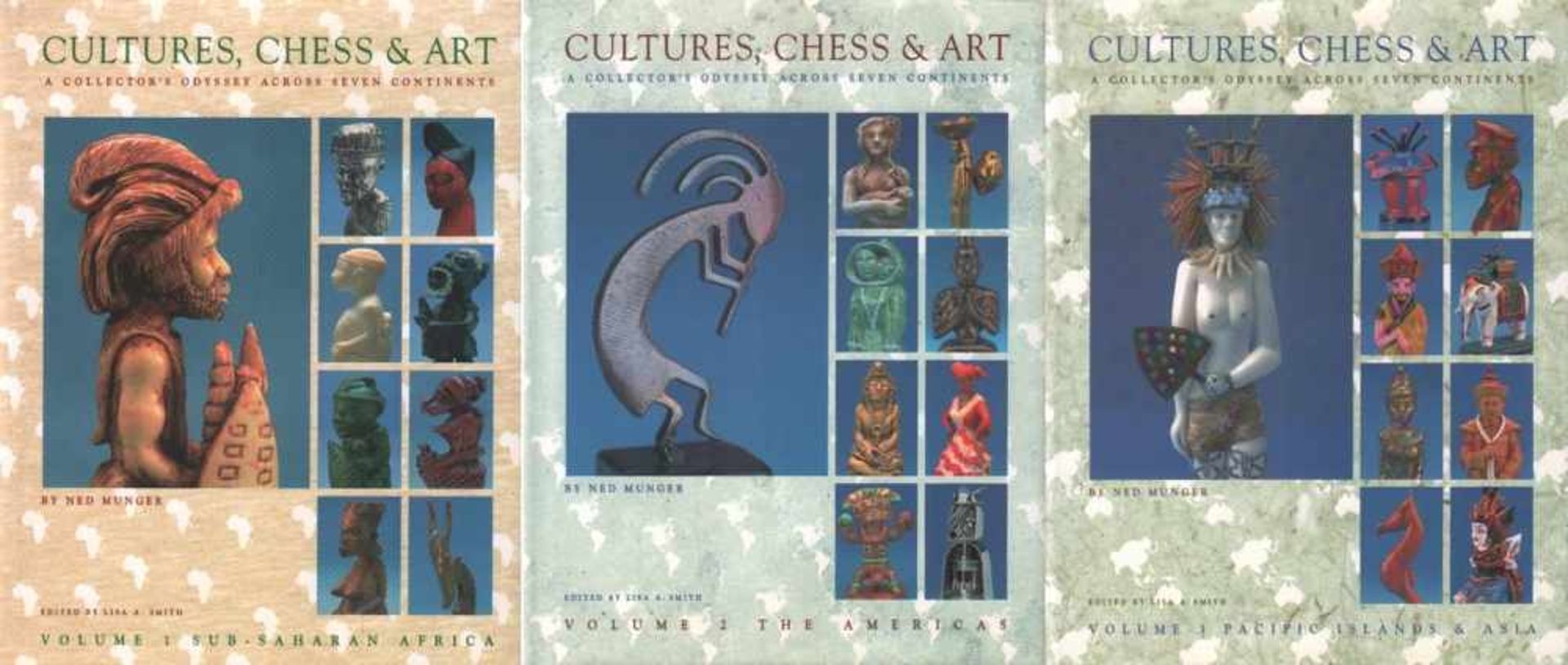 Munger, Ned.Cultures, Chess & Art. A Collector's Odyssey across seven Continents. Edited by Lisa