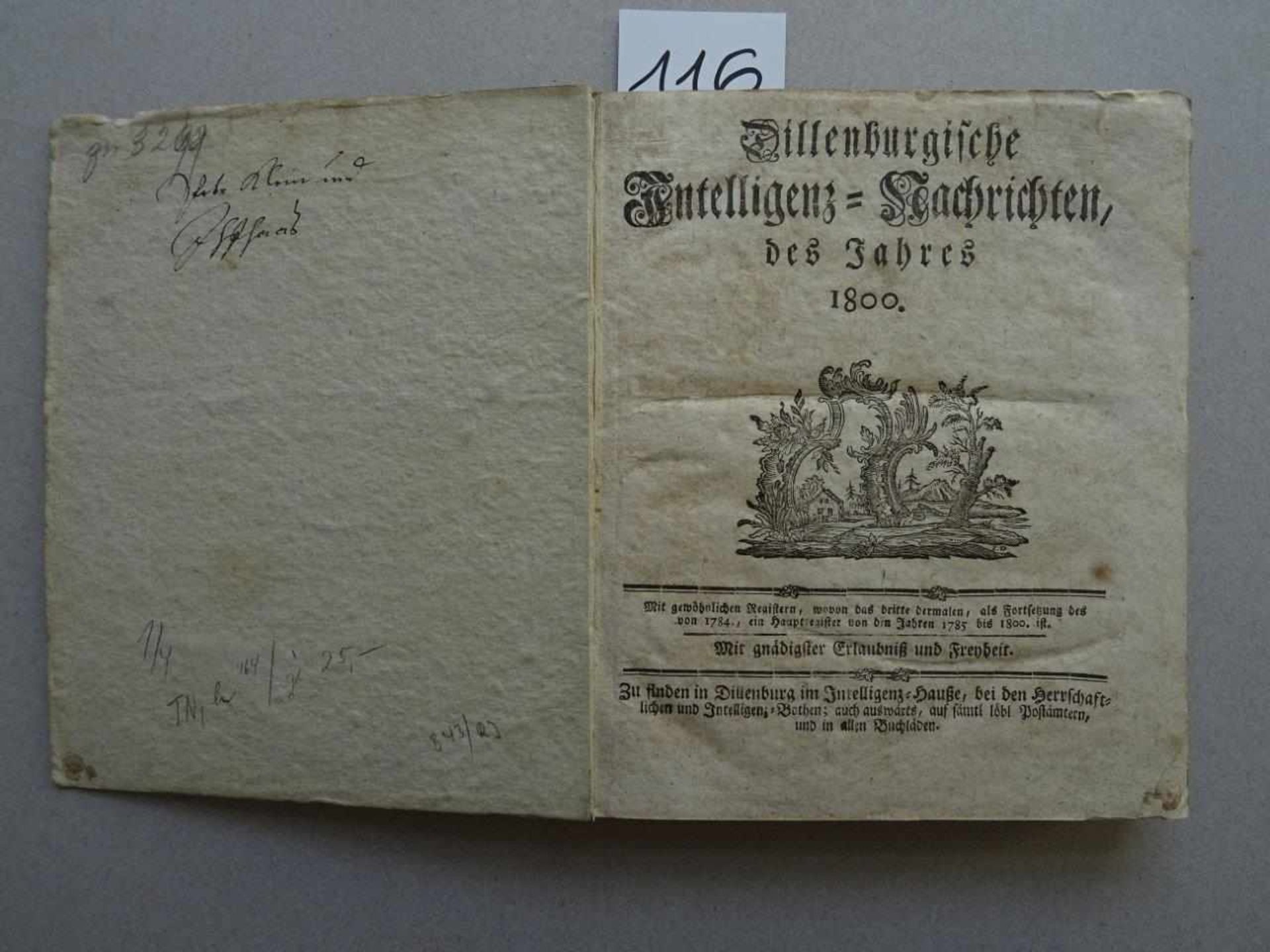 Zeitungen.- DillenburgischeIntelligenz-Nachrichten, des Jahres 1800. I.-LII. Stück in 1 Bd.